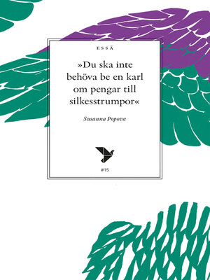 cover image of Du ska inte behöva be en karl om pengar till silkesstrumpor